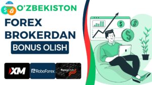brokerlar Forex broker bonus deposit olish. O’zbekiston 2025-yilda